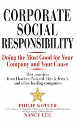 9780471476115-0471476110-Corporate Social Responsibility: Doing The Most Good For Your Company And Your Cause