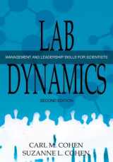 9781936113781-1936113783-Lab Dynamics: Management and Leadership Skills for Scientists, Second Edition