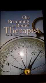 9781433807572-1433807572-On Becoming a Better Therapist