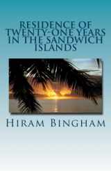 9781545323007-1545323003-Residence Of Twenty-One Years In The Sandwich Islands