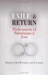 9780812238747-0812238745-Exile and Return: Predicaments of Palestinians and Jews