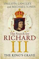 9781848548909-1848548907-The King's Grave: The Search for Richard III