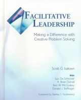 9780787267032-0787267031-Facilitative Leadership : Making a Difference with Creative Problem Solving