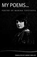 9781438202785-1438202784-My Poems: Selected Poetry Of Marina Tsvetaeva (English and Russian Edition)