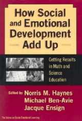 9780807743065-0807743062-How Social and Emotional Development Add Up: Getting Results in Math and Science Education (The Series on Social Emotional Learning)