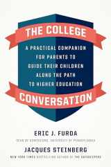 9781984878342-1984878344-The College Conversation: A Practical Companion for Parents to Guide Their Children Along the Path to Higher Education