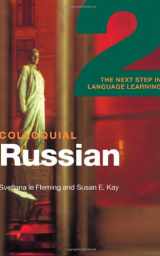 9780415261166-0415261163-Colloquial Russian 2: The Next Step in Language Learning (Colloquial Series)