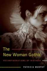 9780826220677-0826220673-The New Woman Gothic: Reconfigurations of Distress (Volume 1)