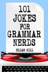 9781984387714-1984387715-101 Jokes For Grammar Nerds