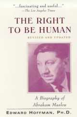 9780071342674-0071342672-The Right to Be Human: A Biography of Abraham Maslow