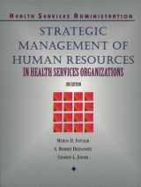 9780827356764-0827356765-Strategic Management of Human Resources in Health Service Organizations (Delmar Series in Health Services Administration)