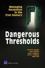 9780833042132-0833042130-Dangerous Thresholds: Managing Escalation in the 21st Century