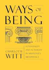 9780801440328-0801440327-Ways of Being: Potentiality and Actuality in Aristotle's Metaphysics