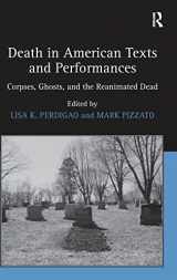 9780754669074-0754669076-Death in American Texts and Performances: Corpses, Ghosts, and the Reanimated Dead