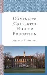 9781475838435-1475838433-Coming to Grips with Higher Education