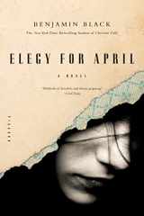 9780312680732-0312680732-Elegy for April: A Novel (Quirke, 3)