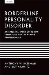 9780199644209-0199644209-Borderline Personality Disorder: An evidence-based guide for generalist mental health professionals