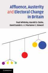 9781107641167-1107641160-Affluence, Austerity and Electoral Change in Britain
