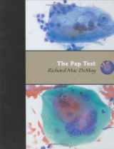 9780891894209-0891894209-The Pap Test: Exfoliative Gynecologic Cytology