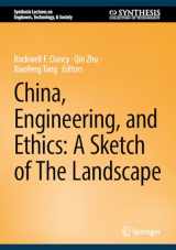 9783031534638-3031534638-China, Engineering, and Ethics: A Sketch of the Landscape (Synthesis Lectures on Engineers, Technology, & Society)