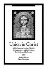 9781571530196-1571530193-Union in Christ: A Declaration for the Church