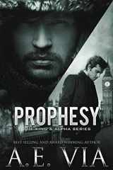 9781798650615-1798650614-Prophesy (The King and Alpha Series)