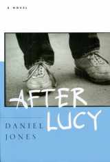 9780688174569-0688174566-After Lucy: A Novel