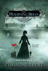 9781617736438-1617736430-The Mourning Bells (Lady of Ashes Mysteries)