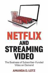 9781509552955-1509552952-Netflix and Streaming Video: The Business of Subscriber-Funded Video on Demand