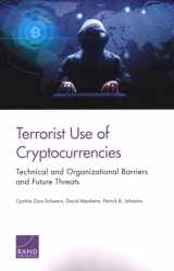 9781977402349-1977402348-Terrorist Use of Cryptocurrencies: Technical and Organizational Barriers and Future Threats