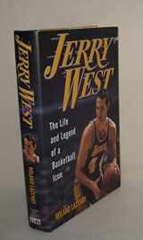 9780345510839-0345510836-Jerry West: The Life and Legend of a Basketball Icon