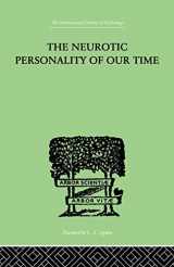 9781138875623-1138875627-The Neurotic Personality Of Our Time (International Library of Psychology, 15)