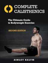 9781623174118-1623174112-Complete Calisthenics, Second Edition: The Ultimate Guide to Bodyweight Exercise