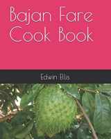 9781793011343-1793011346-Bajan Fare Cook Book