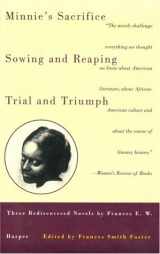 9780807083338-080708333X-Minnie's Sacrifice, Sowing and Reaping, Trial and Triumph: Three Rediscovered Novels by Frances E.W. Harper (Black Women Writers Series)