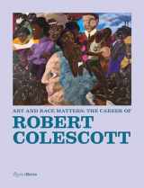 9780847866953-0847866955-Art and Race Matters: The Career of Robert Colescott