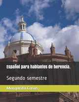 9781794494244-1794494243-Español para hablantes de herencia.: Segundo semestre (Spanish Edition)