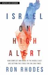 9780736990448-0736990445-Israel on High Alert: How Conflicts and Wars in the Middle East Are Setting the Stage for the End Times