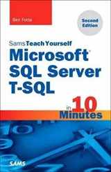 9780672337925-0672337924-Sams Teach Yourself Microsoft SQL Server T-SQL in 10 Minutes (Sams Teach Yourself in 10 Minutes)