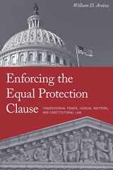 9781479859702-1479859702-Enforcing the Equal Protection Clause: Congressional Power, Judicial Doctrine, and Constitutional Law