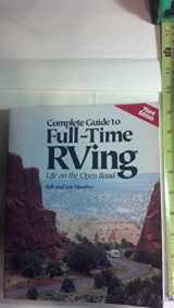 9780934798532-0934798532-Complete Guide to Full-Time RVing: Life on the Open Road