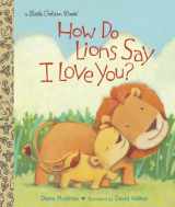 9780449812563-0449812561-How Do Lions Say I Love You? (Little Golden Book)