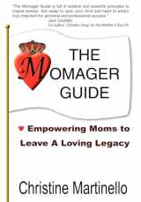 9781418481766-1418481769-The Momager Guide: Empowering Moms to Leave a Loving Legacy