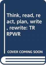 9780030591167-0030591163-Think, read, react, plan, write, rewrite: TRRPWR