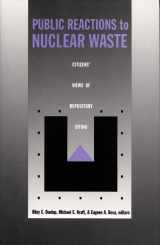 9780822313557-0822313553-Public Reactions to Nuclear Waste: Citizens’ Views of Repository Siting