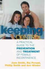 9780091852191-0091852196-Keeping Control: A Practical Guide to the Prevention and Treatment of Female Incontinence