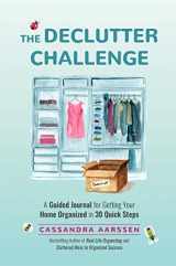 9781642502312-1642502316-The Declutter Challenge: A Guided Journal for Getting your Home Organized in 30 Quick Steps (Guided Journal for Cleaning & Decorating, for Fans of Cluttered Mess) (Clutterbug)