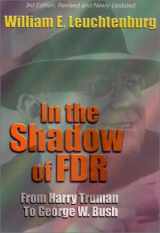 9780801439186-0801439183-In the Shadow of FDR: From Harry Truman to