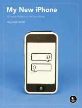9781593271954-1593271956-My New iPhone: 55 Simple Projects to Get You Started
