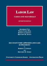 9781609304171-1609304179-Labor Law, Cases and Materials, 15th Ed: 2013 Statutory Appendix and Case Supplement (University Casebook Series)